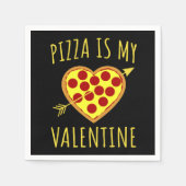 Pizza ist mein Valentine - Valentinstag Serviette (Vorderseite)