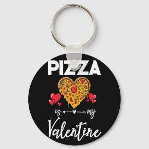 Pizza ist mein Valentiner Funny Valentinstag Gesch Schlüsselanhänger