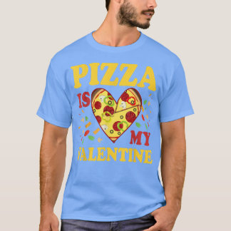 Pizza ist mein Valentiner Funny Valentinstag Gesch T-Shirt