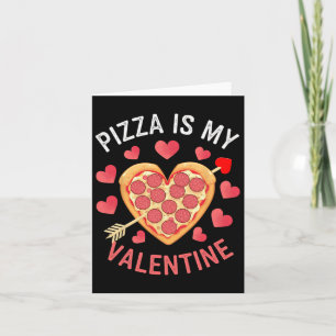 Pizza ist mein Valentiner Valentinstag Boys Gi Karte