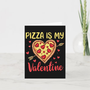 Pizza ist mein Valentiner Valentinstag Herz Pepper Karte