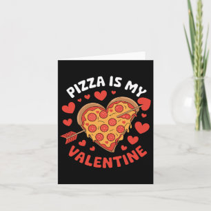 Pizza ist mein Valentiner Valentinstag Herz Pepper Karte