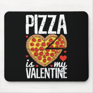 Pizza ist mein Valentiner Valentinstag Herz Pepper Mousepad