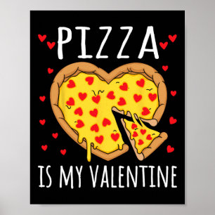 Pizza ist mein Valentiner Valentinstag Herz Pepper Poster