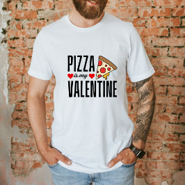 Pizza ist mein Valentinstag Funny Antivalentinstag T-Shirt