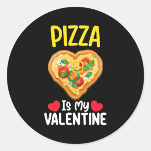 Pizza ist mein Valentinstag Funny Food Liebhaber Runder Aufkleber