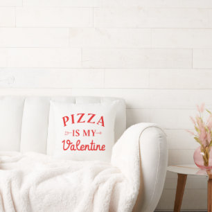 Pizza ist mein Valentinstag Kissen