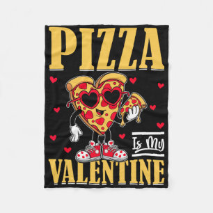 Pizza ist mein Valentinstag Lustiger Valentinstag Fleecedecke