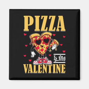 Pizza ist mein Valentinstag Lustiger Valentinstag Magnet