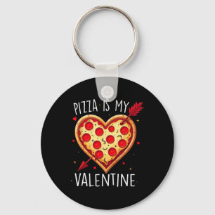 Pizza ist mein Valentinstag Lustiger Valentinstag Schlüsselanhänger