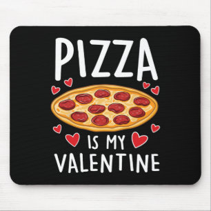Pizza ist mein Valentinstag Männer Frauen Jungen L Mousepad
