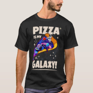 Pizza ist meine Galaxie Ich bin nur hier für Pizza T-Shirt