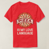 Pizza ist meine Liebe 17743421 T-Shirt (Design vorne)