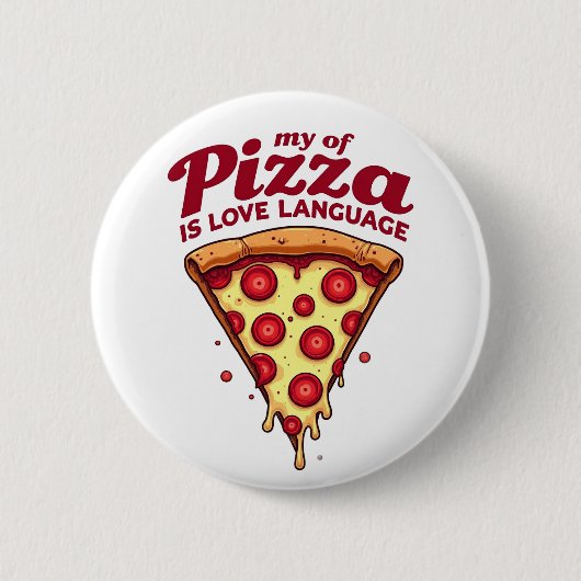 Pizza ist meine Liebe Button (Vorderseite)