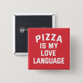 Pizza ist meine Liebe. Funny Pizza Button (Vorne & Hinten)