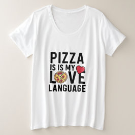 Pizza ist meine Liebe Große Größe T-Shirt