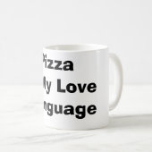 Pizza ist meine Liebe Kaffeetasse (VorderseiteRechts)
