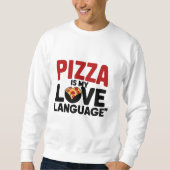 Pizza ist meine Liebe Sweatshirt (Vorderseite)