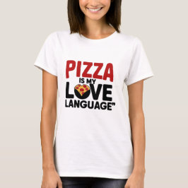 Pizza ist meine Liebe T-Shirt