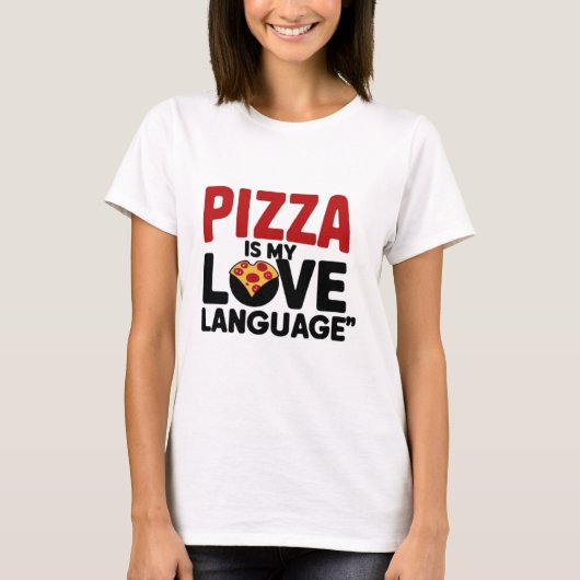 Pizza ist meine Liebe T-Shirt (Vorderseite)