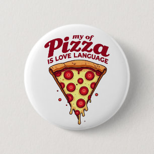 Pizza ist meine Liebessprache Button