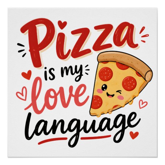 Pizza ist meine Liebessprache Poster (Vorderseite)
