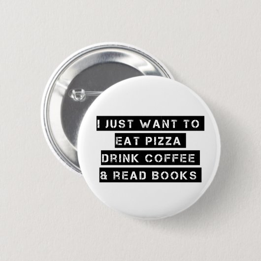 Pizza, Kaffee und Bücher Button (Vorne & Hinten)