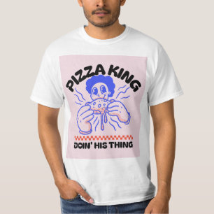 Pizza King macht sein Ding, lustiger T - Shirt