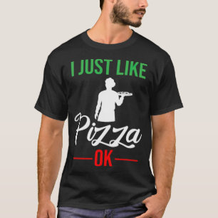 Pizza Koch Pizzeria Cook Funny Quote Dessert T-Shirt