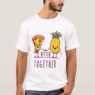 Pizza-Liebe "Better Together Funny Pineapse Pizza" T-Shirt