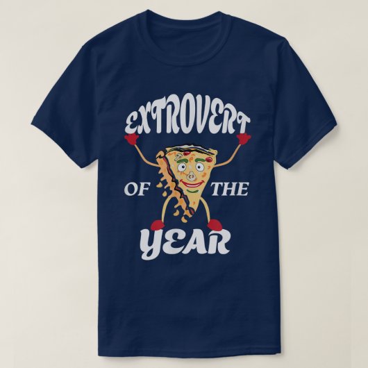 Pizza Love Extrovert Persönlichkeit Funny T-Shirt (Design vorne)