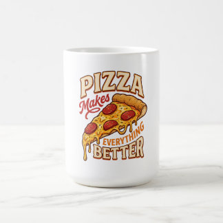 Pizza Macht Alles Besser Kaffeetasse