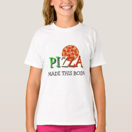 Pizza machte diesen Körper T-Shirt