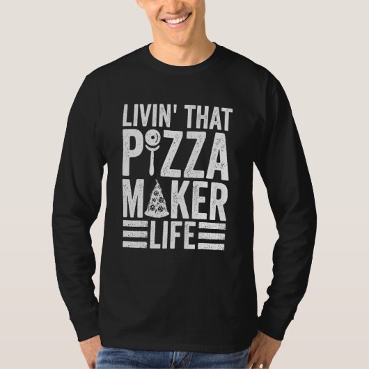Pizza Maker For Pizza Expert T-Shirt (Vorderseite)