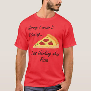 Pizza Making Funny Sprichwort Denken über Pizza T-Shirt