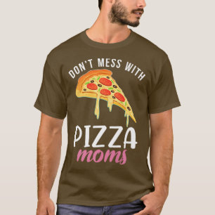 Pizza-Mamas-Snack Pizzalove Pizza T-Shirt