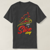 Pizza mit Käsekruste und Slice for Have a Slice T-Shirt (Design vorne)