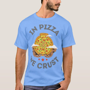 Pizza mit Käserand und Scheibe für in Pizza We  T-Shirt