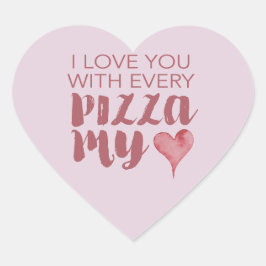 Pizza My Heart Valentine Herz-Aufkleber