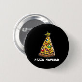 PIZZA NAVIDAD Spaß Button (Vorne & Hinten)
