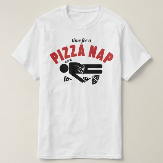 Pizza-Nickerchen T-Shirt (Design vorne)