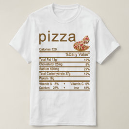 Pizza Nutrition Facts Label T-Shirt