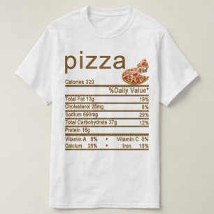 Pizza Nutrition Facts Label T-Shirt