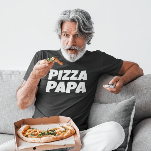 PIZZA PAPA VATER VATER'S DAY T - SHIRT