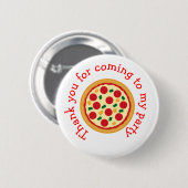 Pizza Party Birthday 'Danke für das Kommen' Button (Vorne & Hinten)