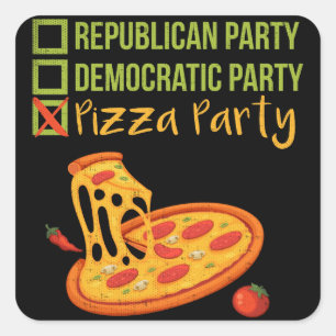 Pizza Party - Funny Novelty Voting Political Quadratischer Aufkleber