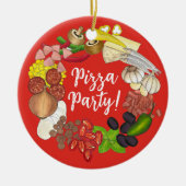 Pizza Party Toppings Italienische Pizzeria Pie Keramik Ornament (Vorne)