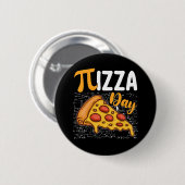 Pizza Pi Day Mathematik Liebhaber Button (Vorne & Hinten)