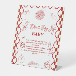 Pizza Pink nicht sagen Baby Duschzeichen Sockelschild