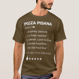 Pizza Pisana Definition bedeutet Funny T-Shirt